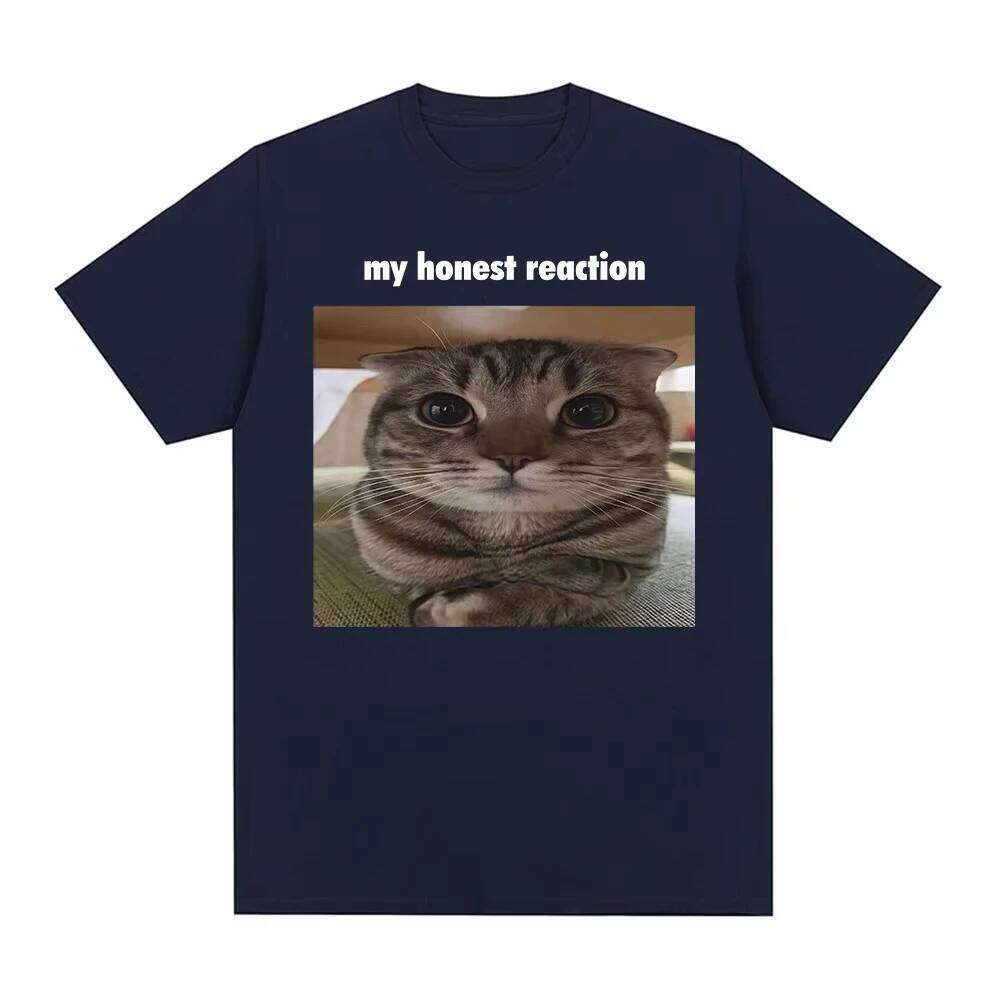 My Honest Reaction Funny Cat Meme T-Shirts Men's Women Clothing Fashion Harajuku T-shirt Casual Cotton Short Sleeve T Shirt Tops X260209