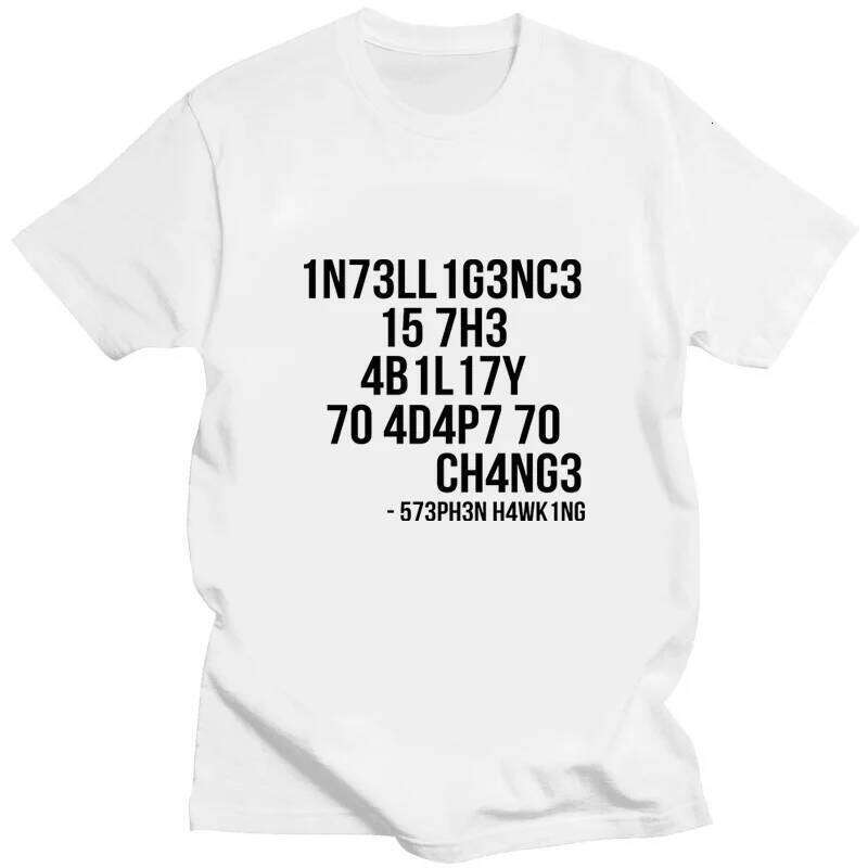 Creative Men TShirts Funny Geek Tops Intelligence Is The Ability Adapt To Change Letters Print Tee Male Oversized T Shirt X260209