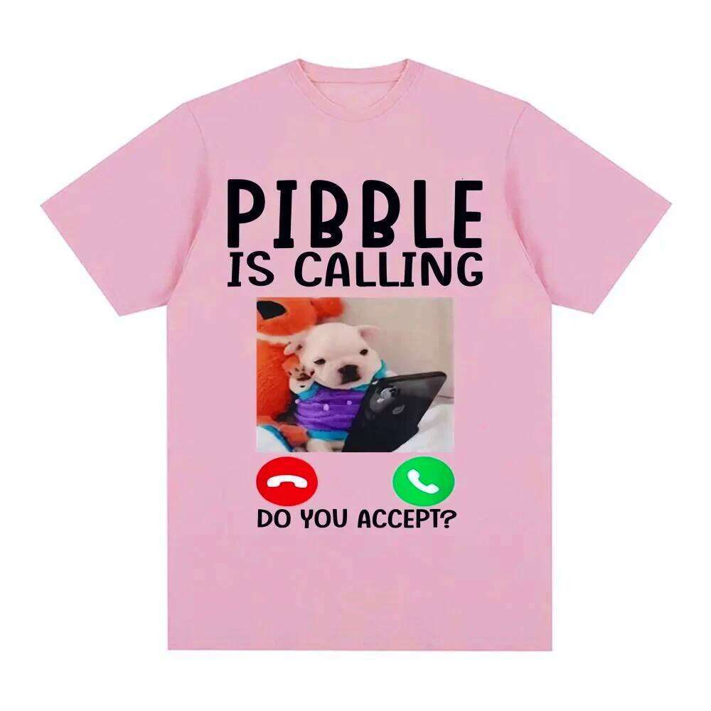Pibble Is Calling Do You Accert Meme T Shirt Funny Dog Graphic T-shirts Men Women Clothing Casual Runge Streetwear Novelty Tops X260209