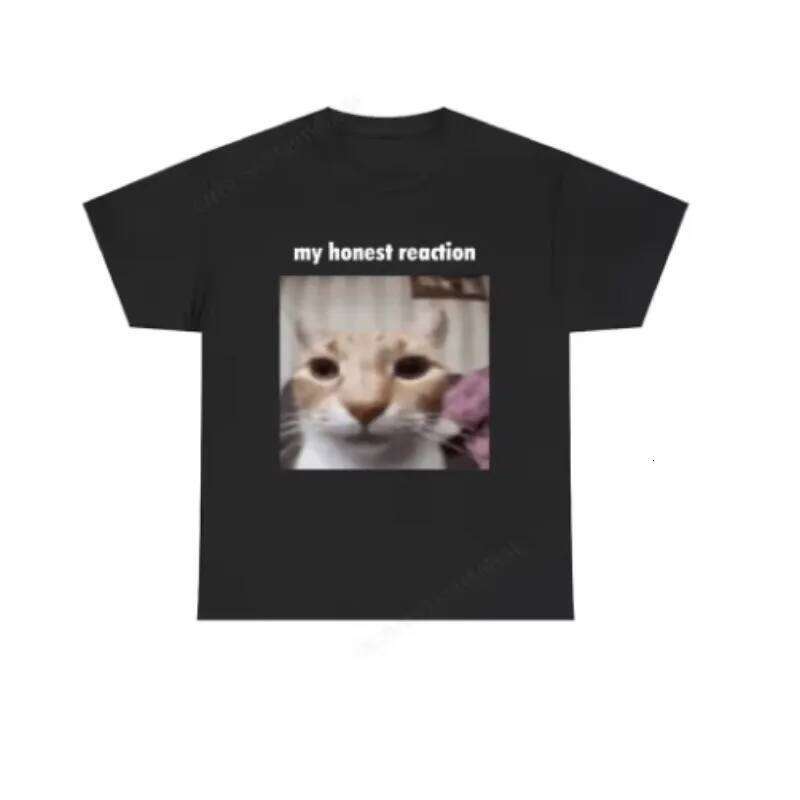 My Honest Reaction T-shirts Funny Cat Meme T Shirts Men Women Casual Oversized Short Sleeve Tees Men's Joke Humor Tshirt X260209