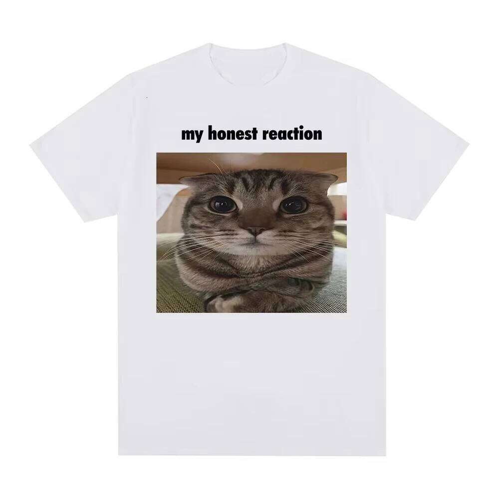 My Honest Reaction Funny Cat Meme T-Shirts Men's Women Clothing Fashion Harajuku T-shirt Casual Cotton Short Sleeve T Shirt Tops X260209