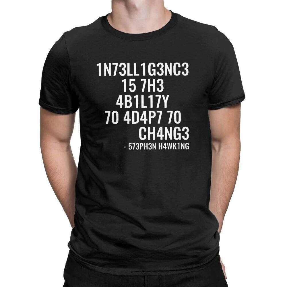 Creative Men TShirts Funny Geek Tops Intelligence Is The Ability Adapt To Change Letters Print Tee Male Oversized T Shirt X260209