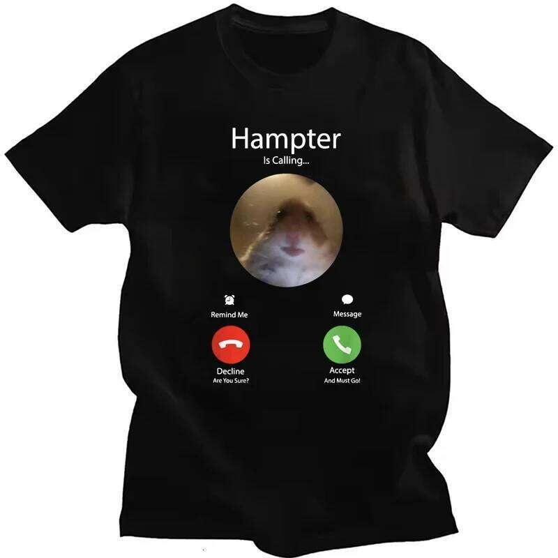 Dank Meme Hamster Staring Front Camera Hampter Calling Printed T-shirt Women Men Casual Streetwear Top Short Sleeve T-shirts X260209