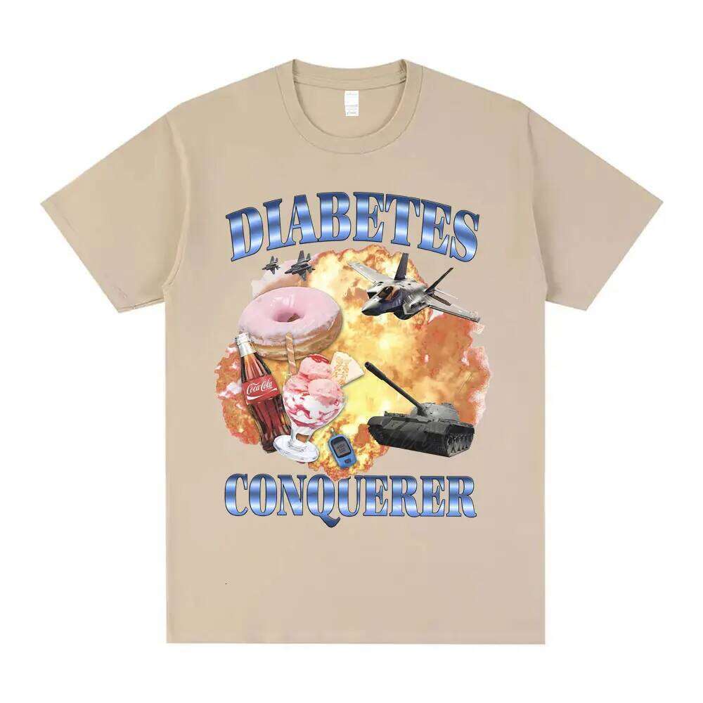 Funny Diabetes Conqueror Meme T Shirts Men Women Casual Oversized Short Sleeve T-shirt Unisex Tops Tees Men's 100% Cotton Tshirt X260209