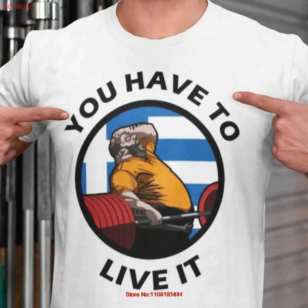 You have to live iT T Shirt Kyriakos Grizzly Gym meme bro gift vintage Washed designer clothes homme Versatile fashion Casual X260209