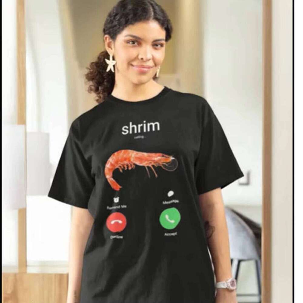 Shrimp Calling Reminds Me That Messages Are Not Accepted for Men's and Women's Short Sleeved T-shirts, Summer Casual Tops X260209