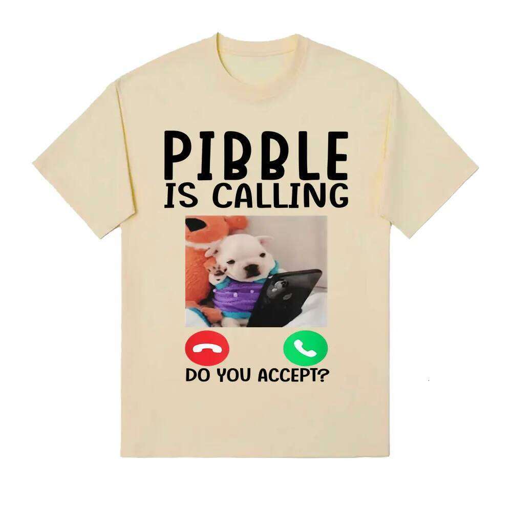 Pibble Is Calling Do You Accert Meme T Shirt Funny Dog Graphic T-shirts Men Women Clothing Casual Runge Streetwear Novelty Tops X260209