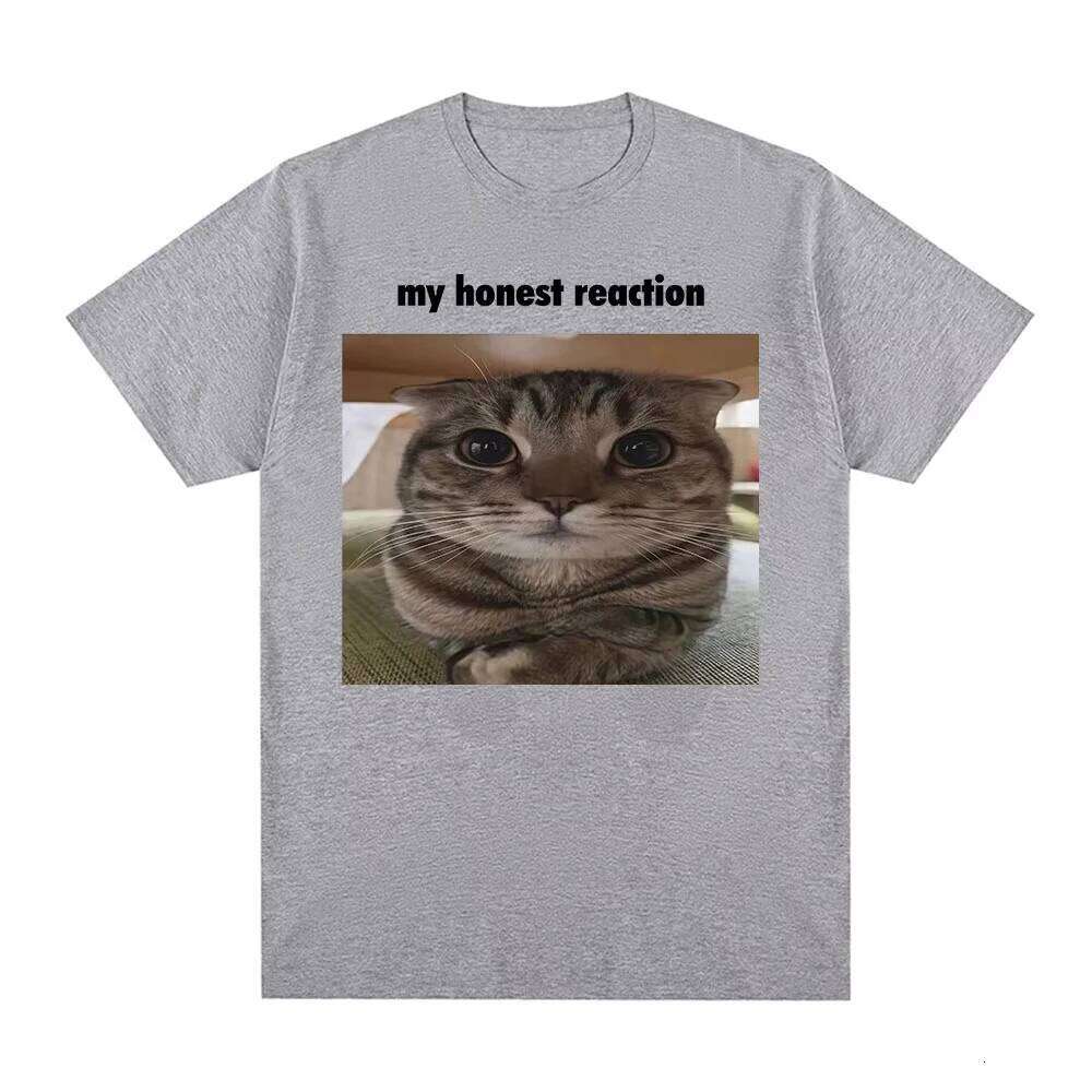 My Honest Reaction Funny Cat Meme T-Shirts Men's Women Clothing Fashion Harajuku T-shirt Casual Cotton Short Sleeve T Shirt Tops X260209