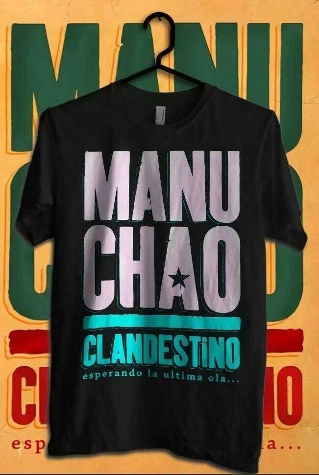 Manu Chao Clandestino Logo Hot Style Casual T-Shirt Father'S Day Gift Men Women X260209