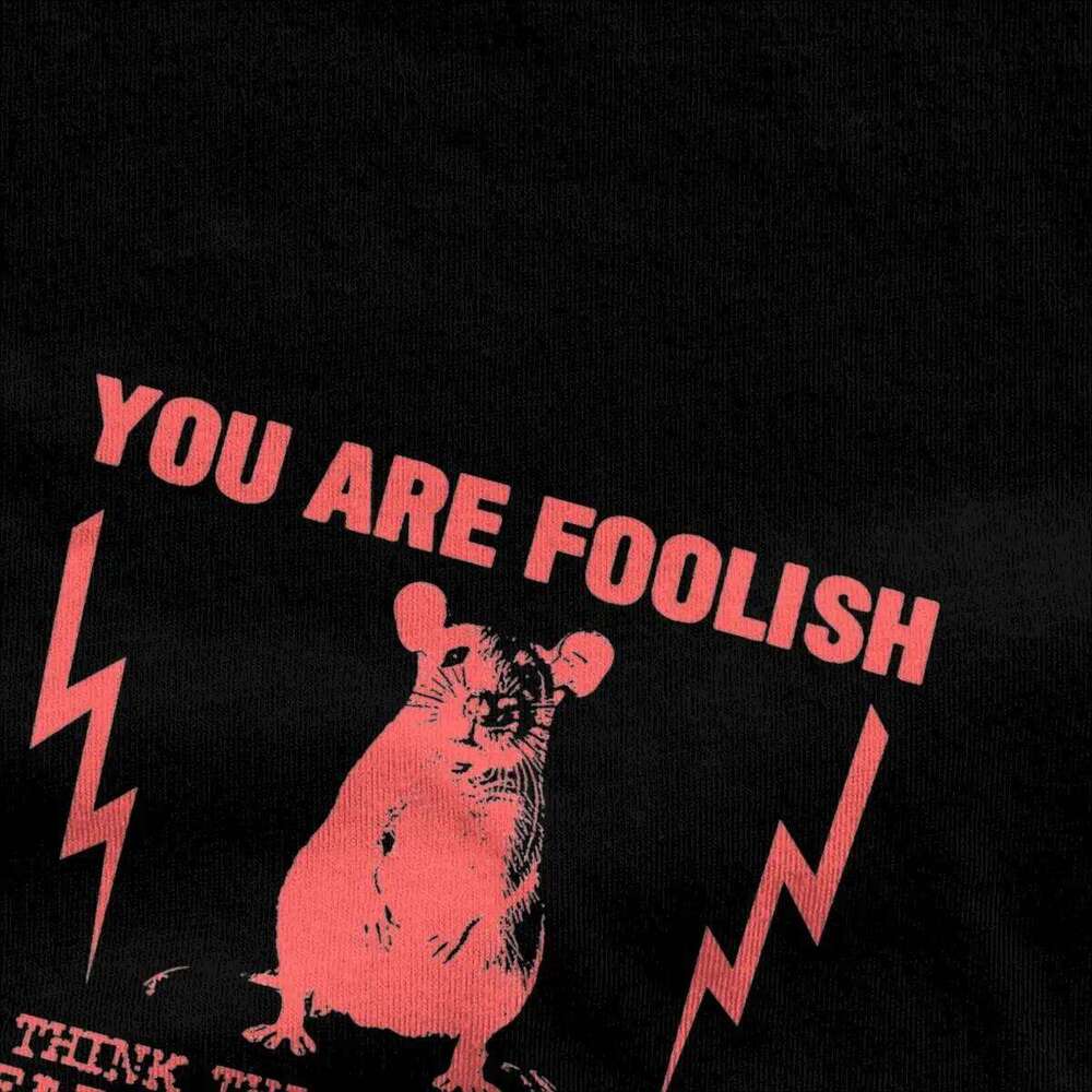 Streetwear You Are Foolish Rat Quote Cotton T Shirts Fashion Tee Shirt Men Beach Y2K Classic Pattern Short Sleeve Tops H260224