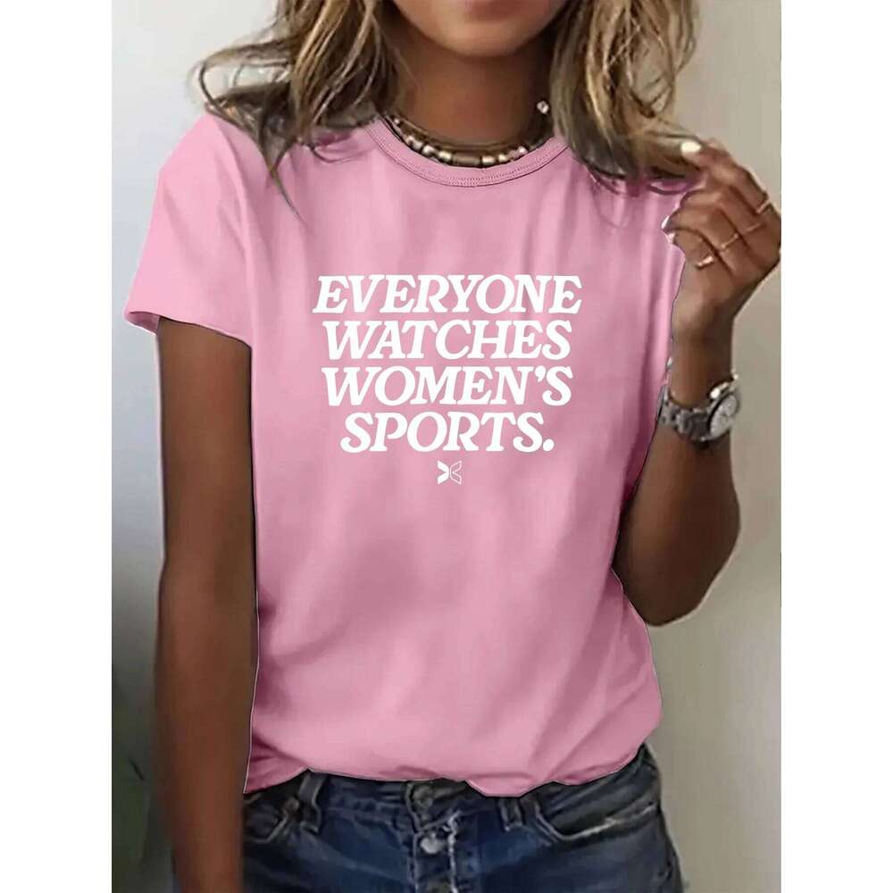 Everyone Watches Women's Sports Women TShirt Fashion Short Sleeved T-shirt Printed O-neck Casual Tshirt Summer Streetwear C260224