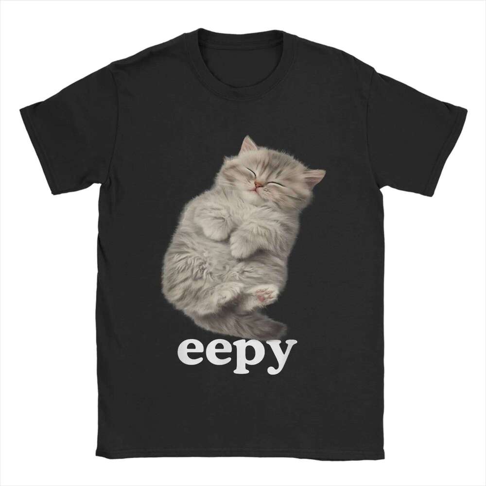 Women T-Shirt Eepy Sleepy Cat Meme Awesome Tee Shirt Short Sleeve T Shirts Round Neck Clothing Gift Idea 2025 C260225