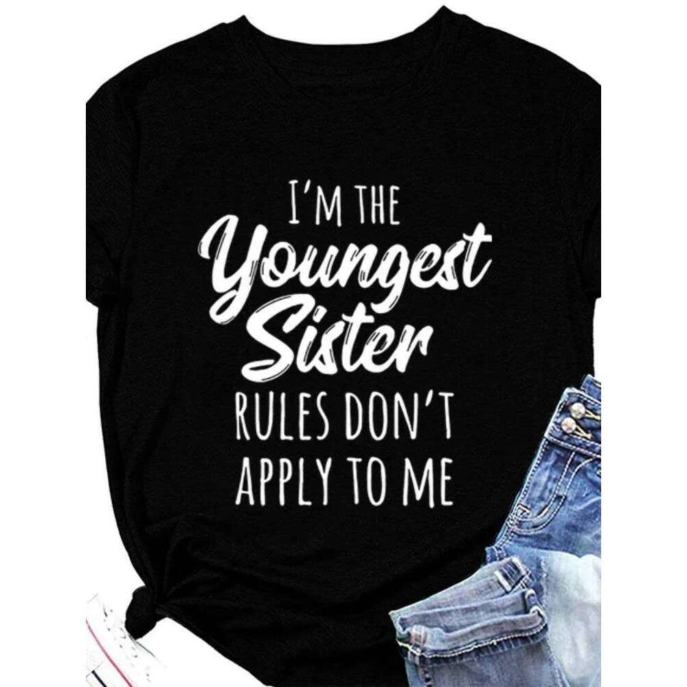 I'M THE YOUNGEST SISTER Print T Short Sleeve O Neck Loose Women Tshirt Ladies Tee Shirt Tops Camisetas Mujer H260225