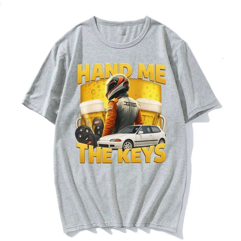 Funny Hand Me The Keys Alcohol Beer T Shirt Drinking and Driving Meme T-shirts Women Summer Hip Hop Fashion Clothing C260225