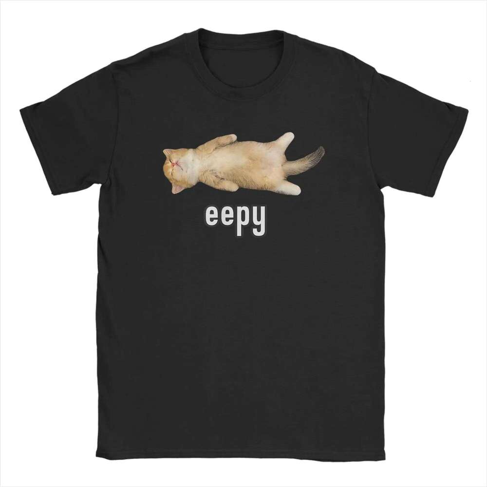 Women T-Shirt Eepy Sleepy Cat Meme Awesome Tee Shirt Short Sleeve T Shirts Round Neck Clothing Gift Idea 2025 C260225