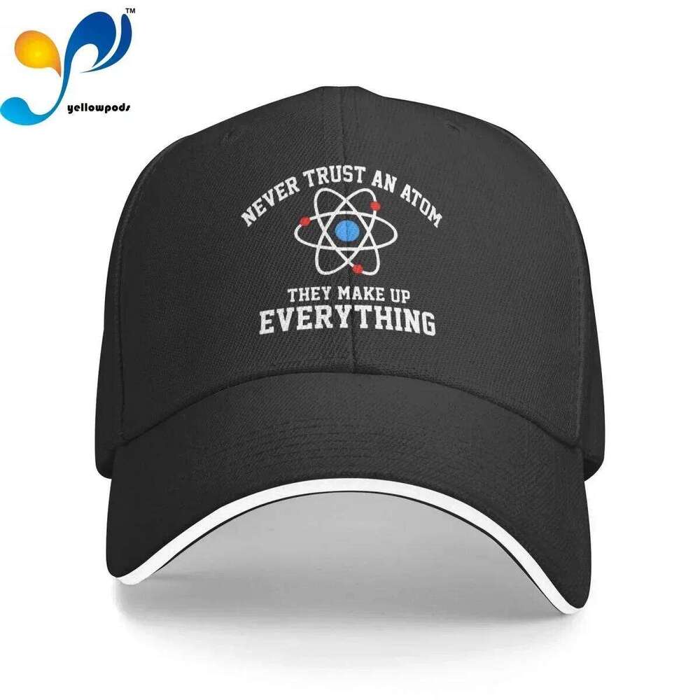 Never Trust Atoms Men's New Baseball Cap Fashion Sun Hats Caps for Men and Women Z260226