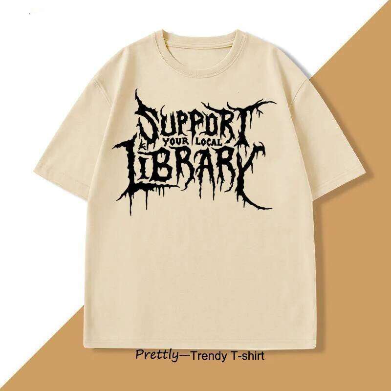 Death Metal Print Tshirt Men Women Support Your Local Library T-shirt Librarian Gothic Tee Hip Hop Cotton Short Sleeve Tees C260228 - view 4