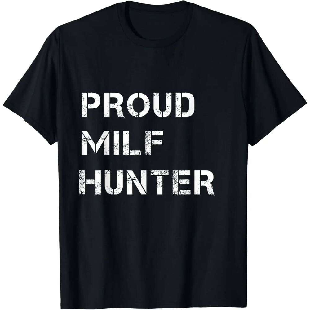 MILF Hunter | Funny Adult Humor Joke for Who Love Milfs T-Shirt Men Clothing Tops Graphic T Shirts Camisetas Streetwear C260228 - view 5