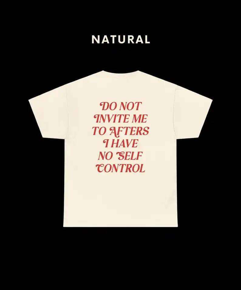 Do Not Invite Me To Afters Funny Outfit EDM Shirt Gifts Rave T-shirt Fashion Casual Loose Top Unisex C260228 - view 4
