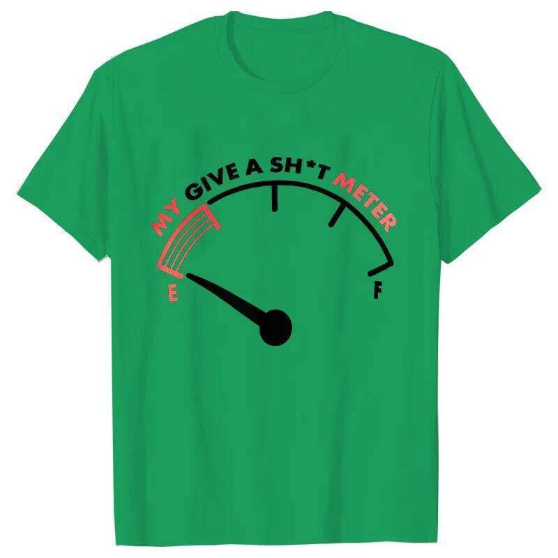 T Shirt for My Give Sh*t Meter Is Empty Print T-shirt Funny Sarcastic Saying Comment Joke Men Tshirt Short Sleeve O-neck Tee C260228 - view 6