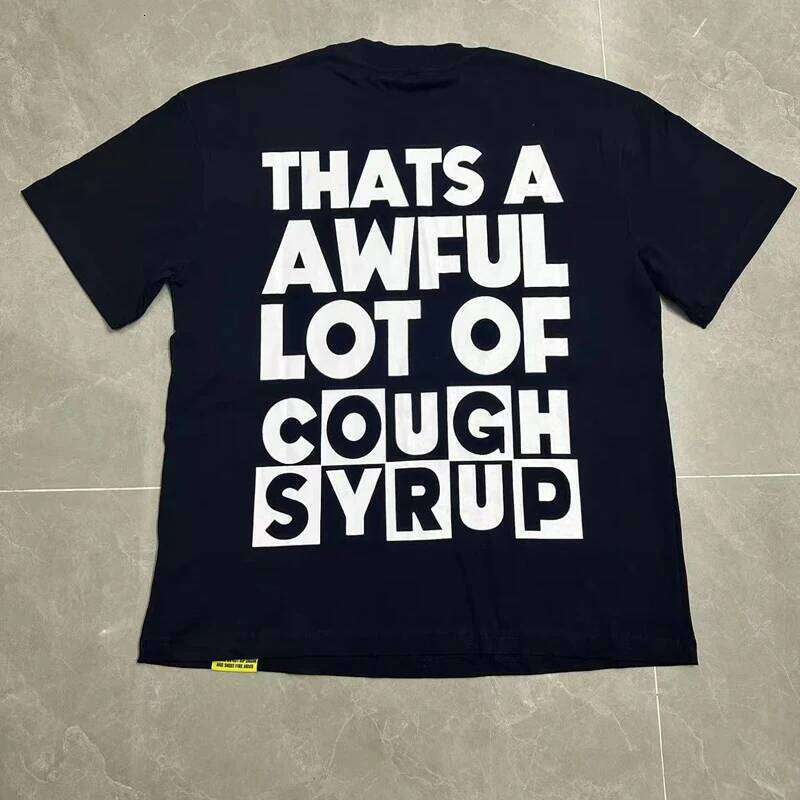 THAT'S A AWFUL LOT OF COUGH SYRUP T-shirt Hip-hop Trend High Quality Streetwear Casual Letter Print Short Sleeve T-shirts C260228 - view 5