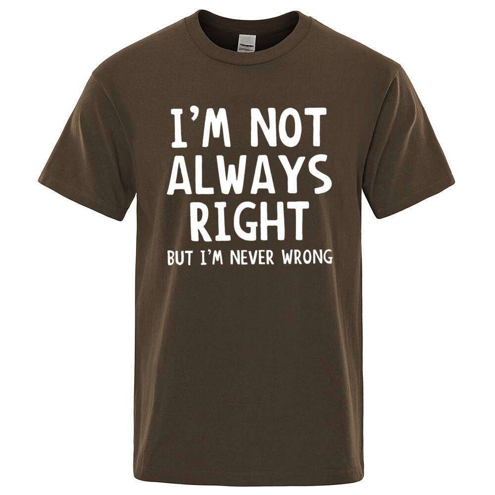 I'M Not Always Right Letter Male T-Shirt High Quality T Shirts Summer Oversized Short Sleeve Clothes Cotton Loose Street Tops C260228 - view 4