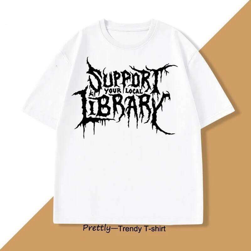Death Metal Print Tshirt Men Women Support Your Local Library T-shirt Librarian Gothic Tee Hip Hop Cotton Short Sleeve Tees C260228 - view 5