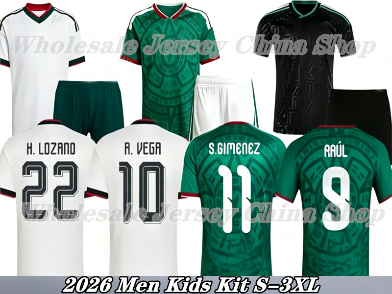 Mexico World Cup 2026 Soccer Jerseys A. VEGA C. HUERTA L. ROMO RAUL E. ALVAREZ S.GIMENEZ R.Alvarado J. Sanchez G.MORA national team 26 27 Men kids Kits Football Shirt