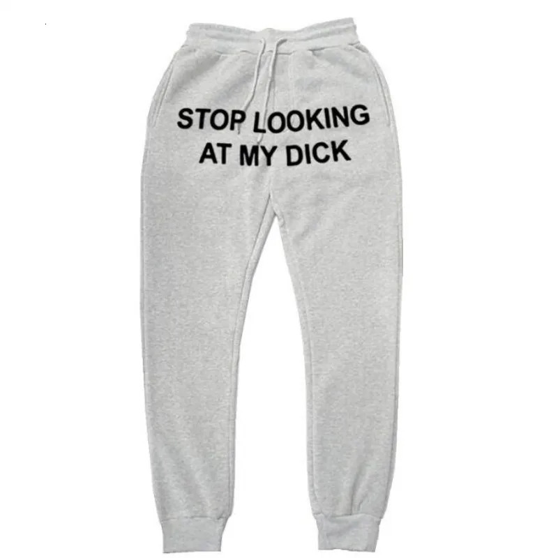 Autumn Winter Men Fleece SweatpantS Stop Looking At My Dick Sweatpants Hip Hop Print Streetwear Sweatpants Couples Streetwear 260611