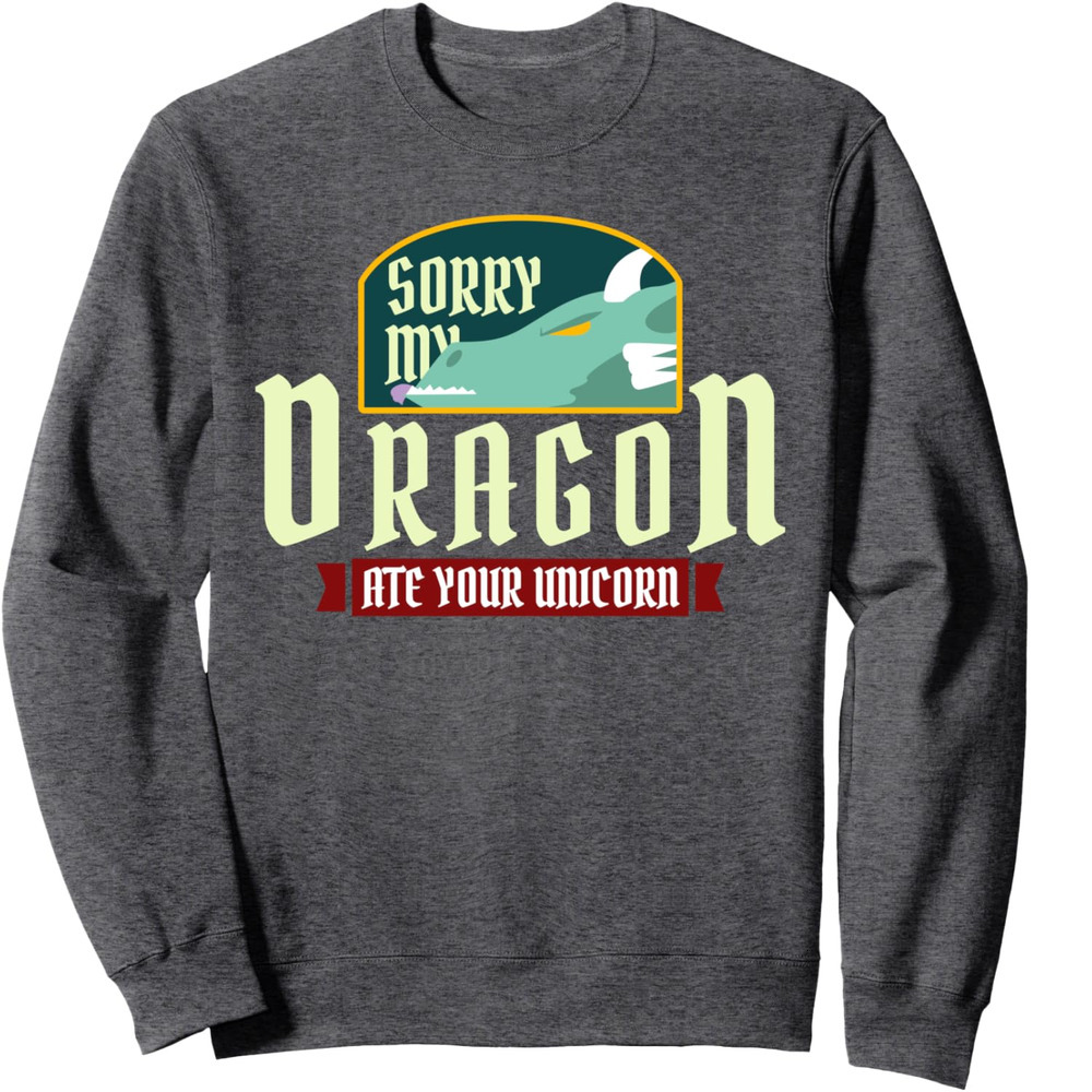 Long Sleeve Shirts for Men sweatshirt Sorry My Dragon Ate Your Unicorn Funny Dragon Gift Sweatshirt Tee Streetwear Casual tops clothes