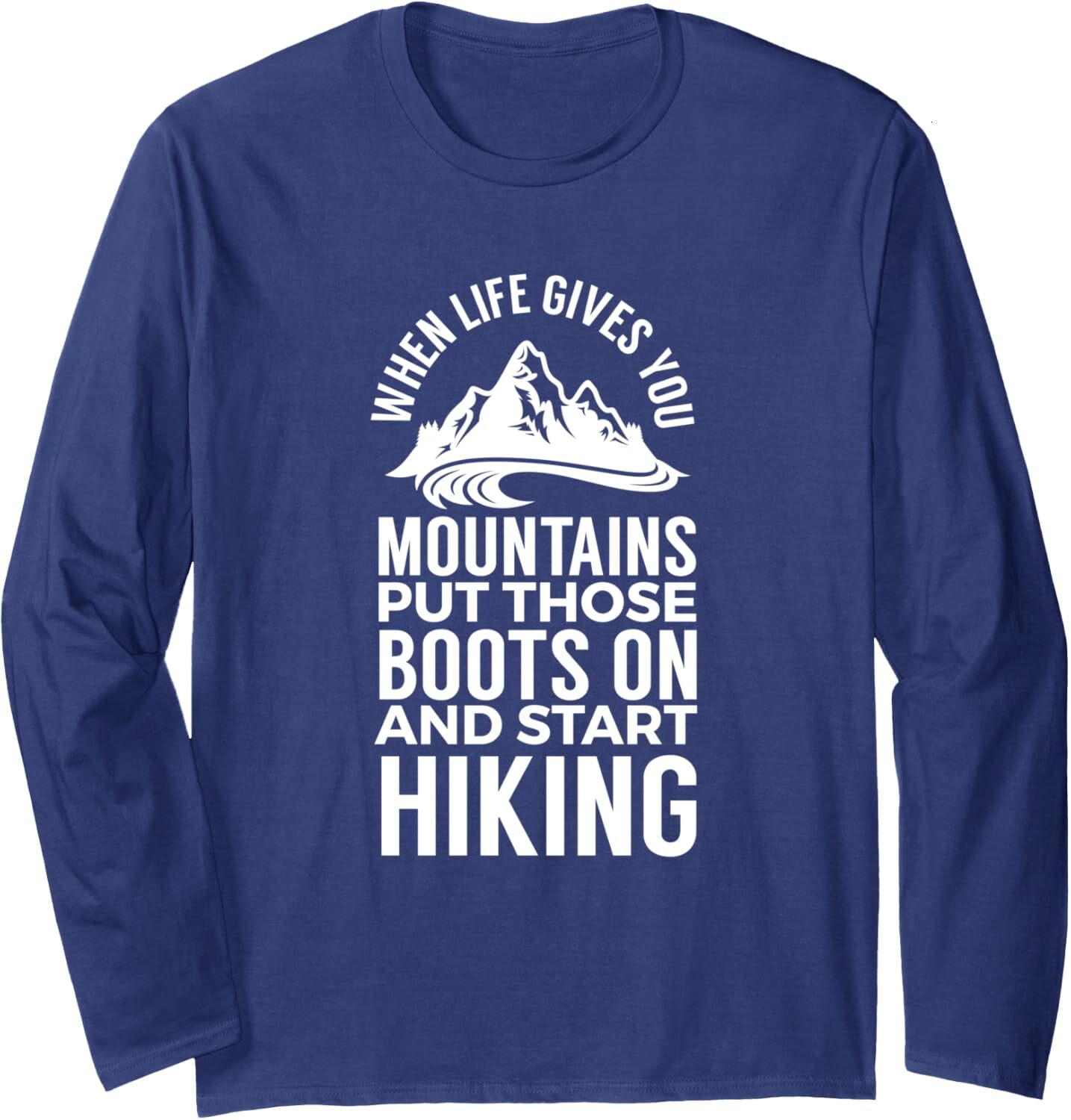Long Sleeve Shirts for Men sweatshirt When Life Gives You Mountains Start Hiking Tee Streetwear Casual tops clothes fashion