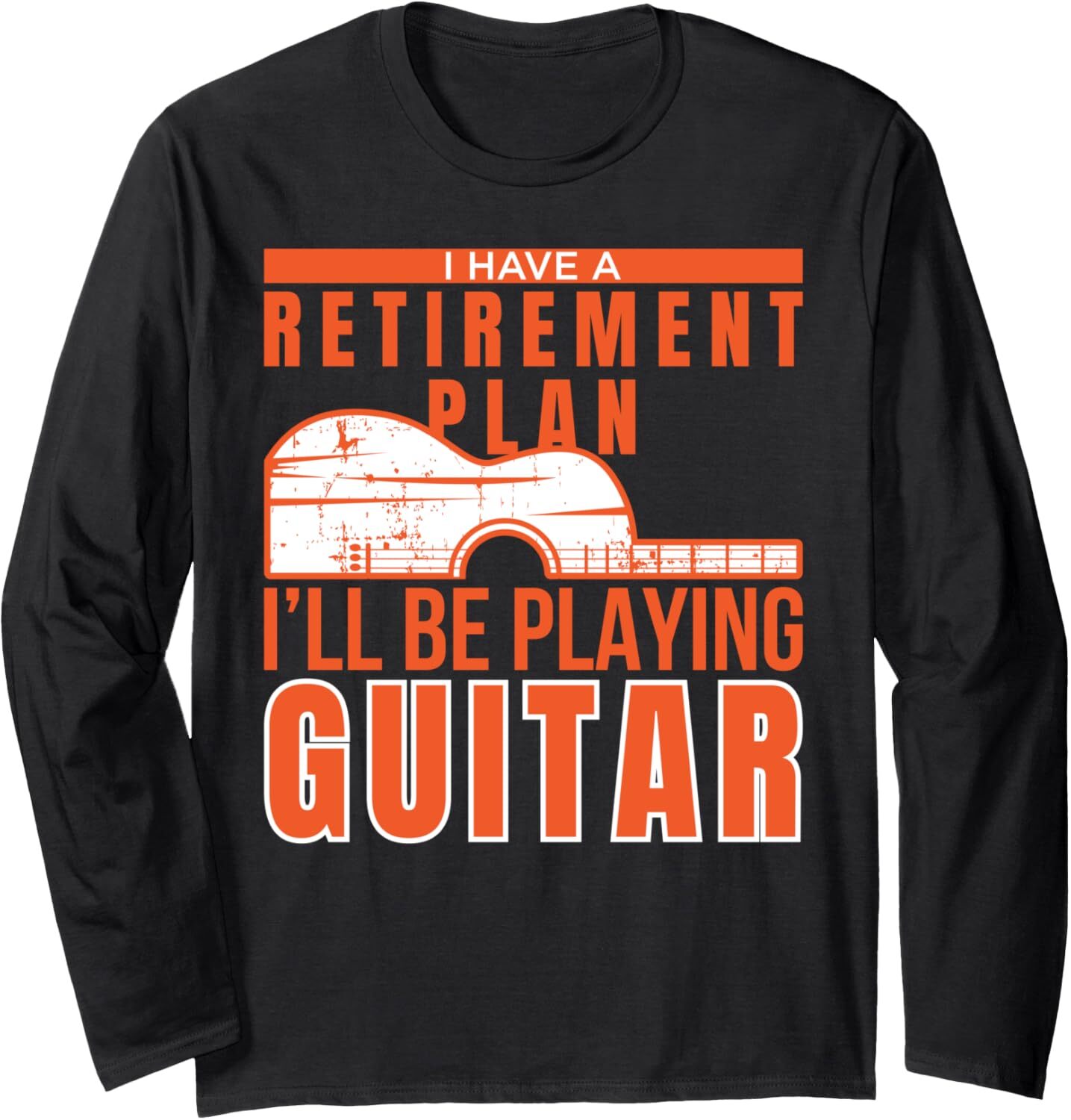 Long Sleeve Shirts for Men sweatshirt I Have A Retirement Plan Be Playing Guitar Gift Tee Streetwear Casual tops clothes