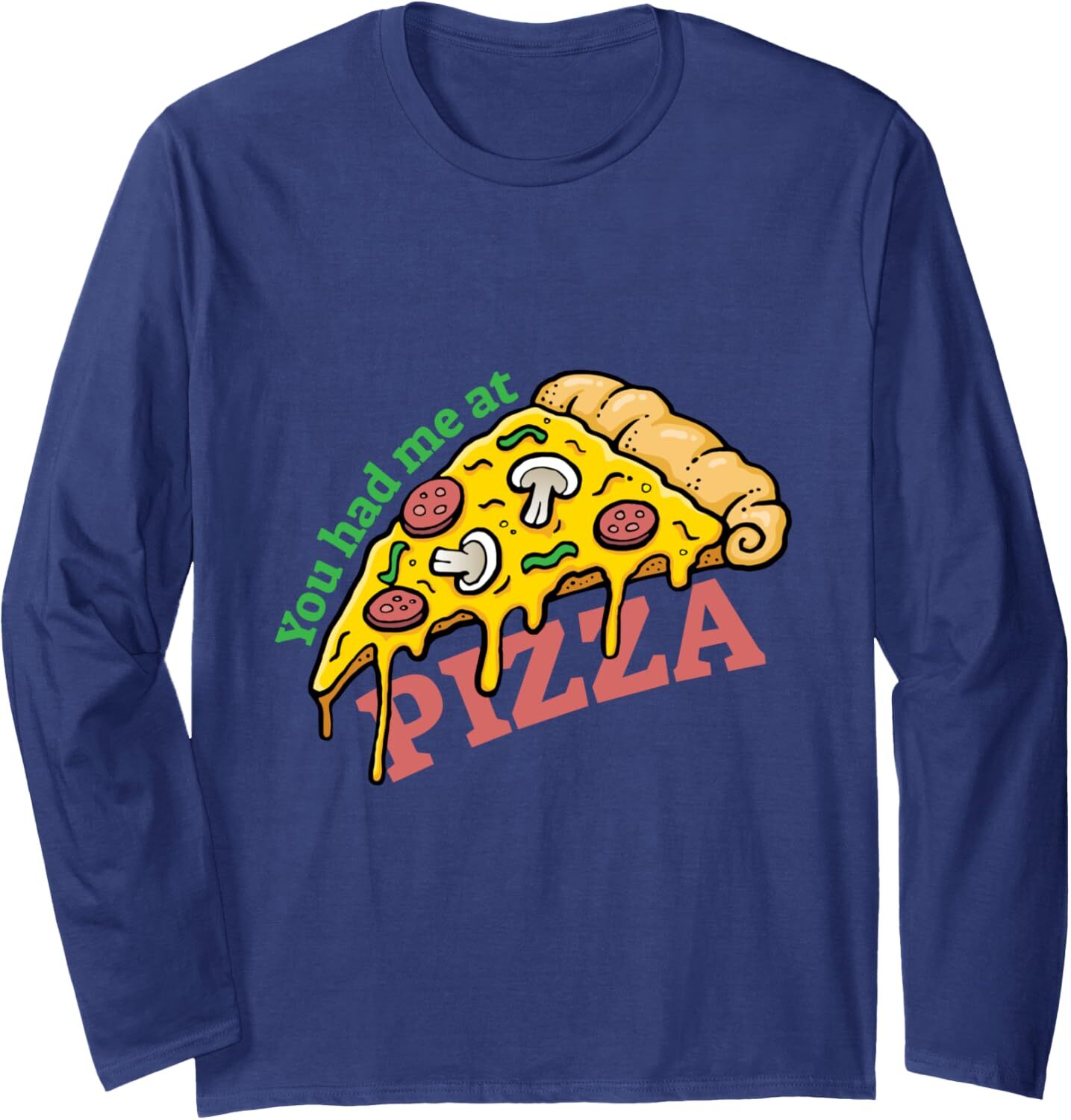 Long Sleeve Shirts for Men sweatshirt You Had Me At Pizza Funny Cool Contest Race Run Gift Long Sleeve T-Shirt Streetwear Casual tops clothes