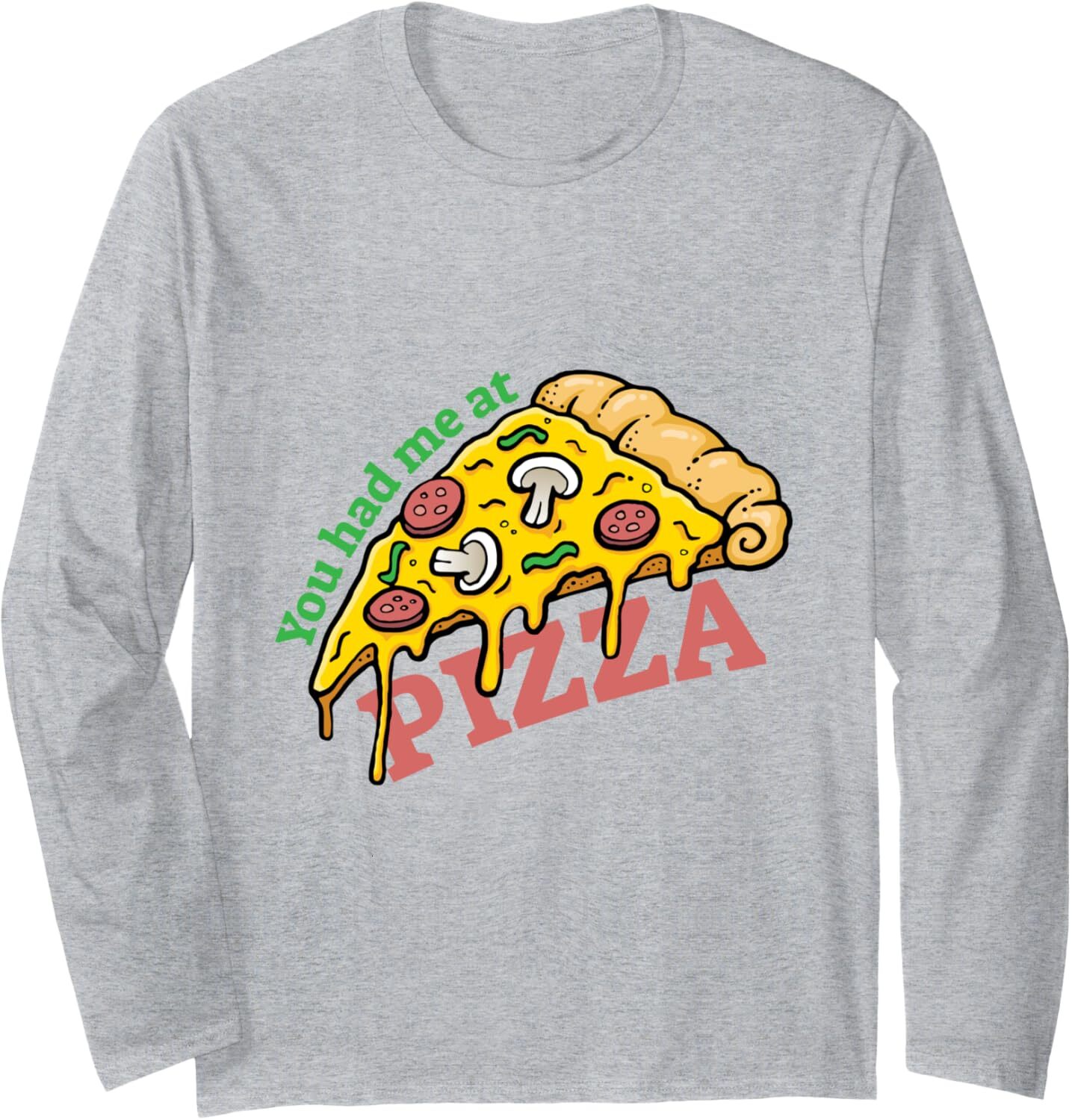 Long Sleeve Shirts for Men sweatshirt You Had Me At Pizza Funny Cool Contest Race Run Gift Long Sleeve T-Shirt Streetwear Casual tops clothes