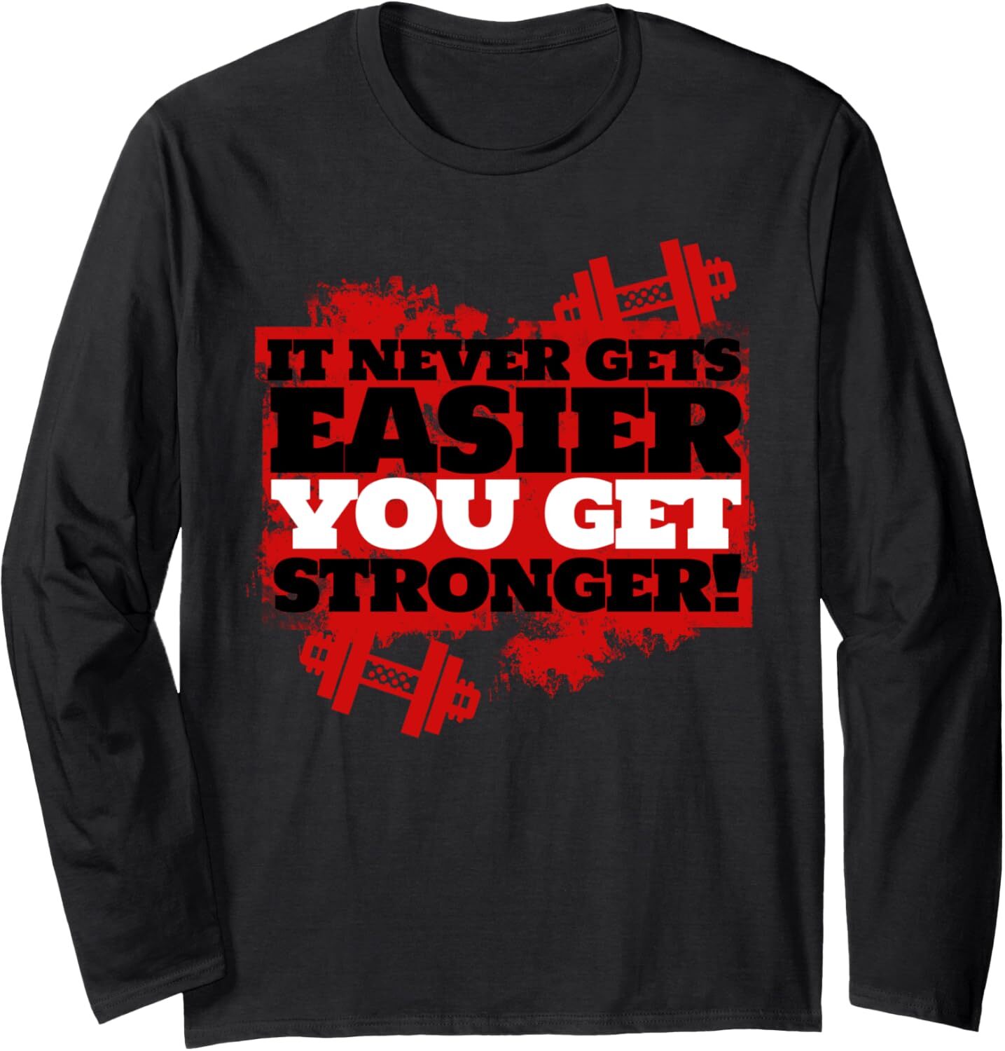 Long Sleeve Shirts for Men sweatshirt It Never Gets Easier You Get Stronger Funny Gym Gift Long Sleeve Tee Streetwear Casual tops clothes