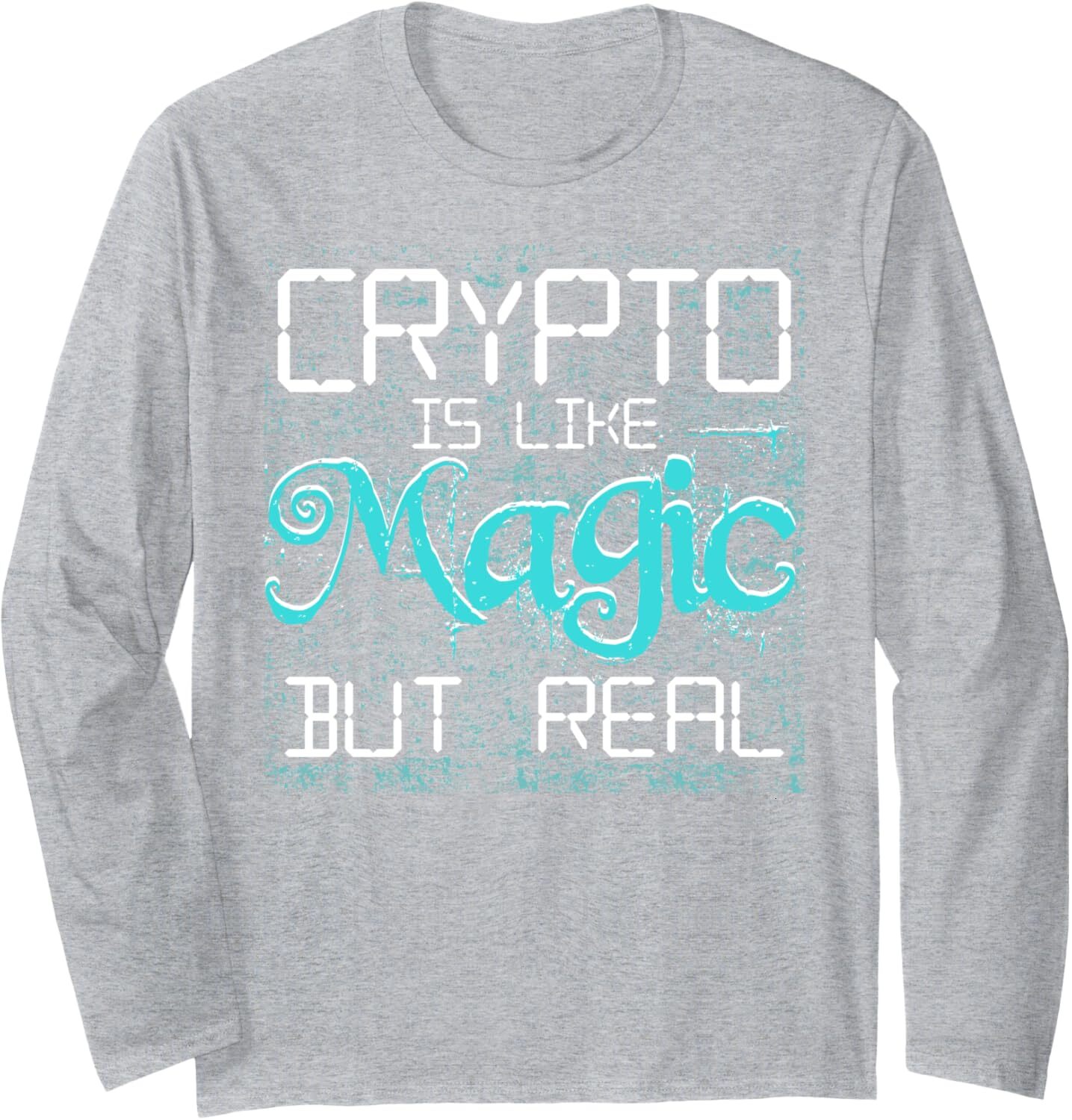 Long Sleeve Shirts for Men sweatshirt Crypto is like Magic but Real Cryptocurrency Gift Long Sleeve Streetwear Casual tops clothes