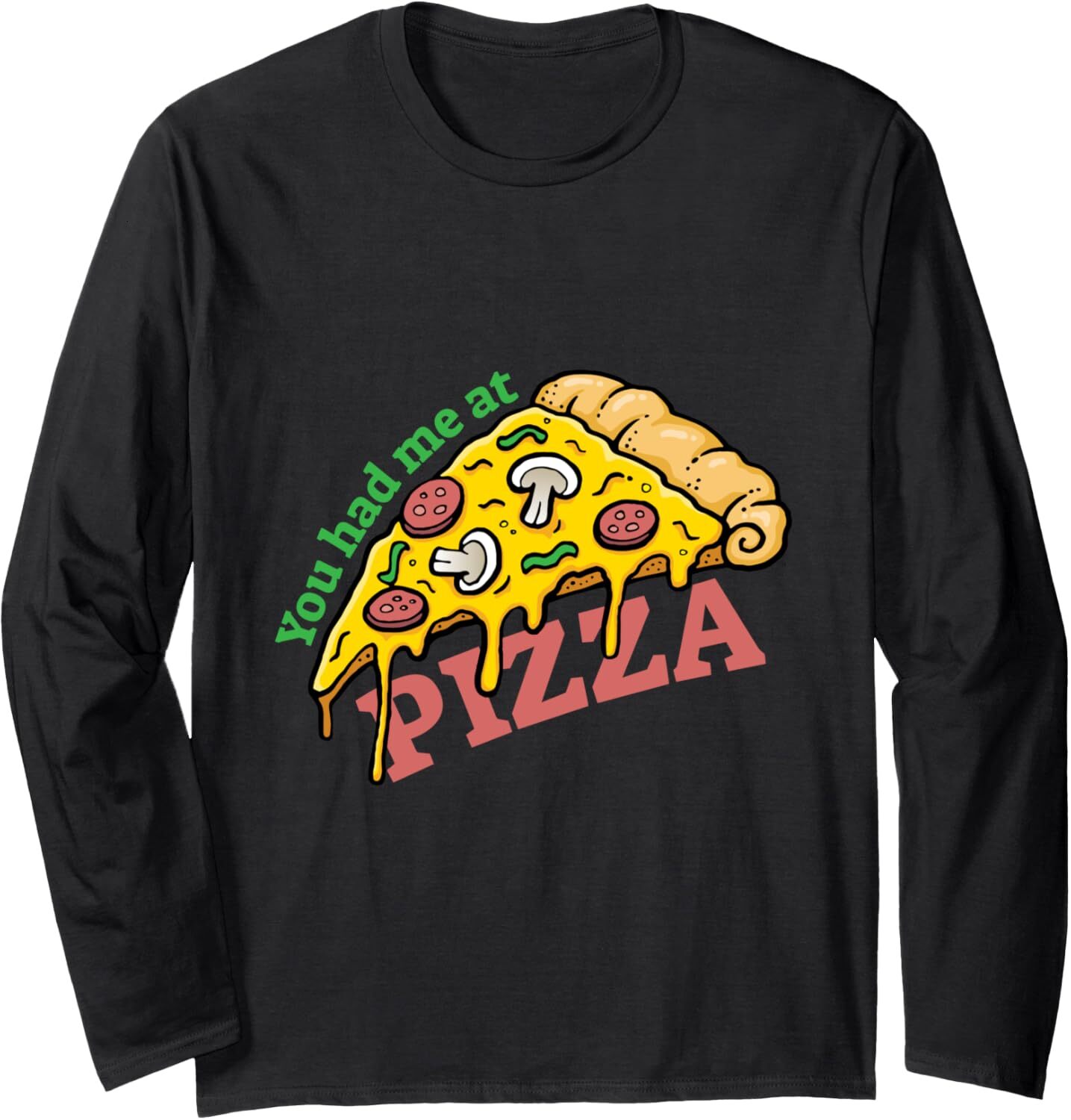 Long Sleeve Shirts for Men sweatshirt You Had Me At Pizza Funny Cool Contest Race Run Gift Long Sleeve T-Shirt Streetwear Casual tops clothes