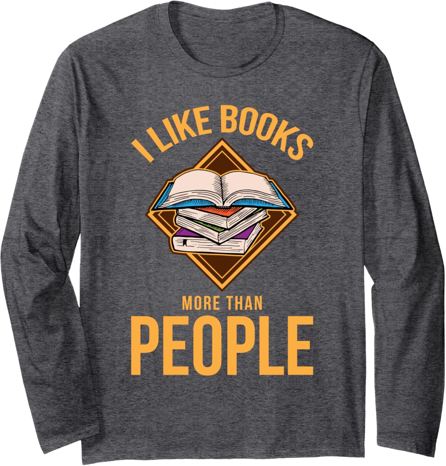 Long Sleeve Shirts for Men sweatshirt I Like Books More Than People Book Lover Gift Idea Long Sleeve Tee Streetwear Casual tops clothes
