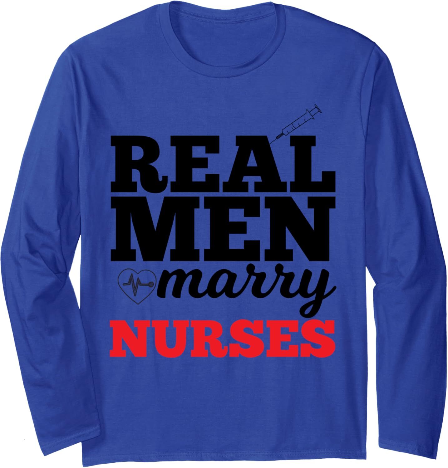 Long Sleeve Shirts for Men sweatshirt Real Men Marry Nurses Gift for Nurse Husband Long Sleeve Streetwear Casual tops clothes fashion