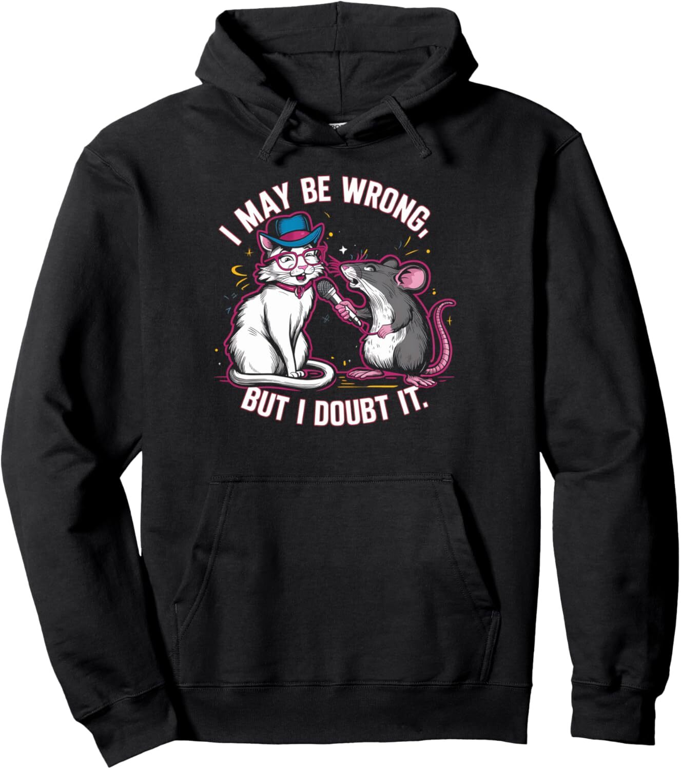 Hoodie for Mens Womens Cat and Mouse Humor Graphics with Funny Quote Pullover Hoodie Graphic Hoodies sweatshirt Pullover Long Sleeve