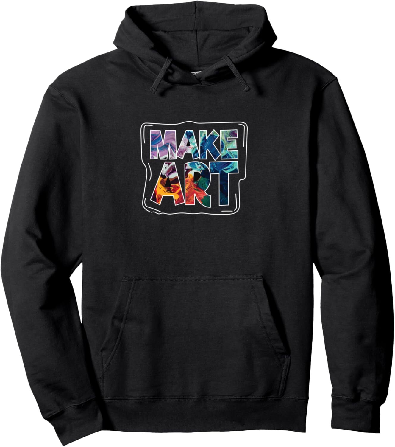 Hoodie for Mens Womens Make Art Funny Artist Artistic Humor Painting Gift Pullover Hoodie Graphic Hoodies sweatshirt Pullover Long Sleeve