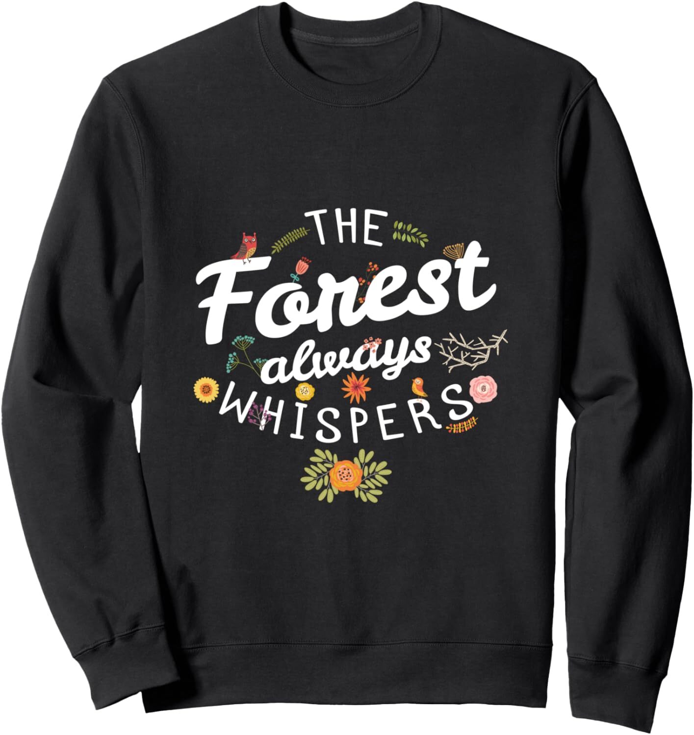 Long Sleeve Shirts for Men sweatshirt The Forest always Whispers Trees Wild Nature Funny Sweatshirt Tee Streetwear Casual tops clothes