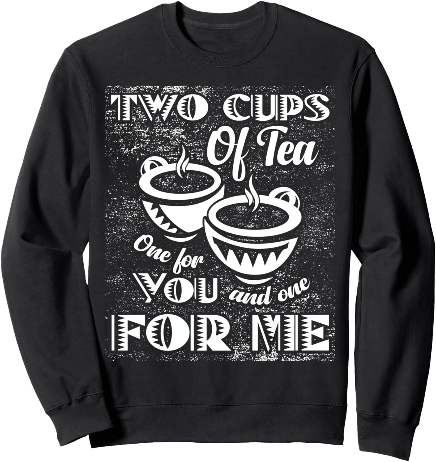 Long Sleeve Shirts for Men sweatshirt Two Cups of Tea One For You and One For Me Gift Sweatshirt Tee Streetwear Casual tops clothes