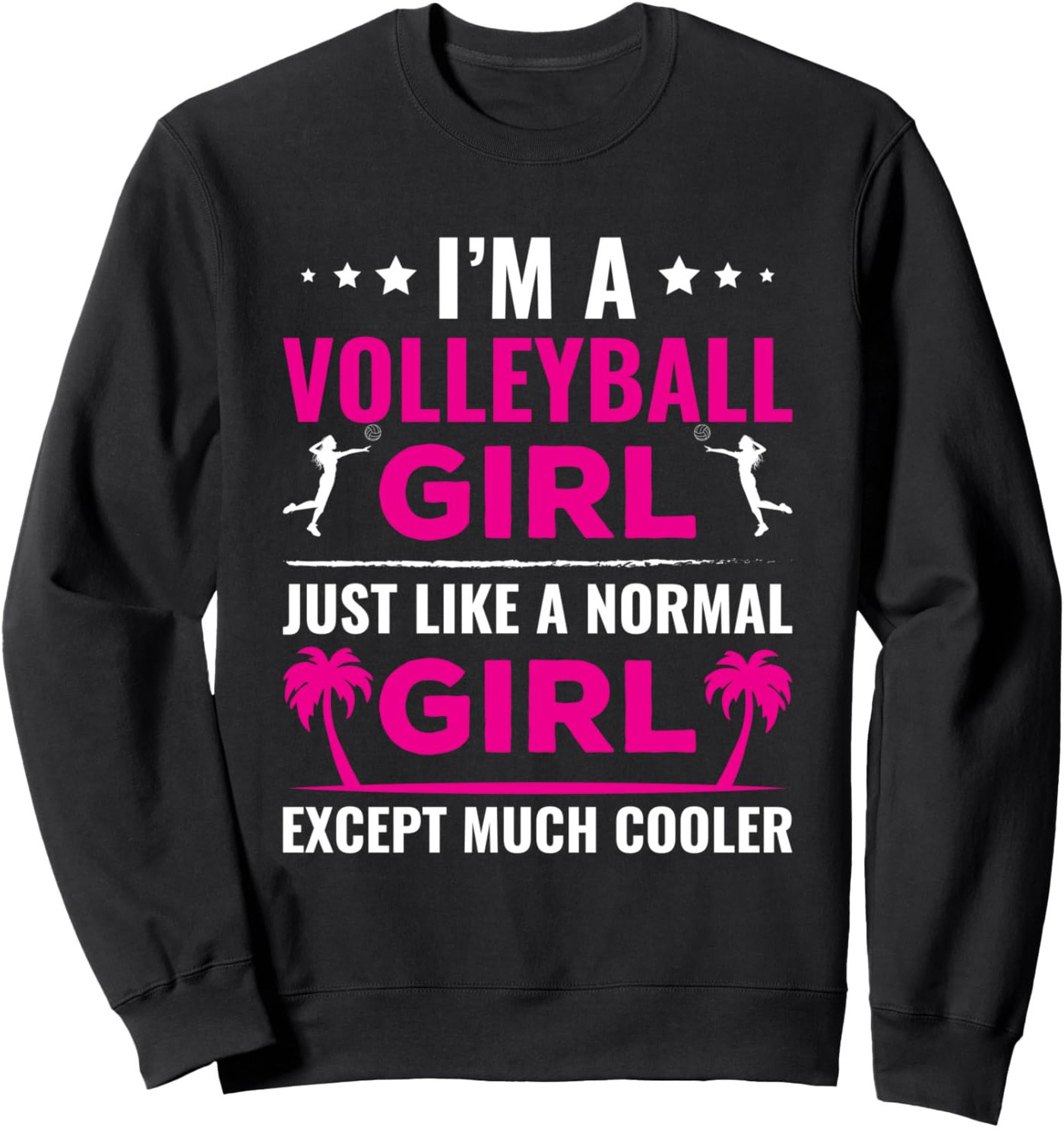 Long Sleeve Shirts for Men sweatshirt A Volleyball Girl Except Much Cooler Sport Gift Sweatshirt Tee Streetwear Casual tops clothes