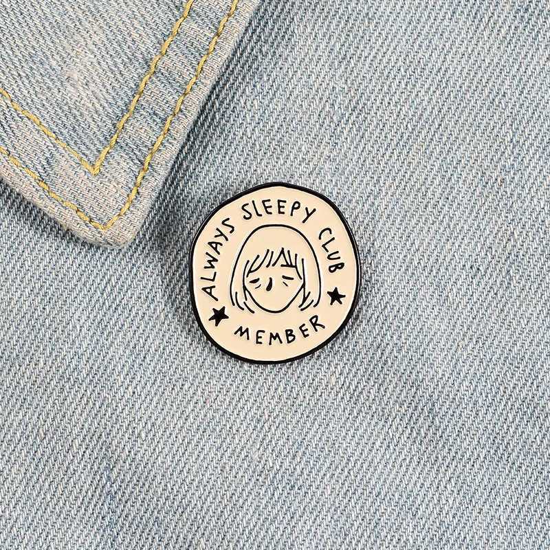 Always sleepy club sleeping grand Metal Paint pin Brooch Exquisite Fashion Simple Split Insect Badge Bag Lapel Pin Jewelry GiftX240914