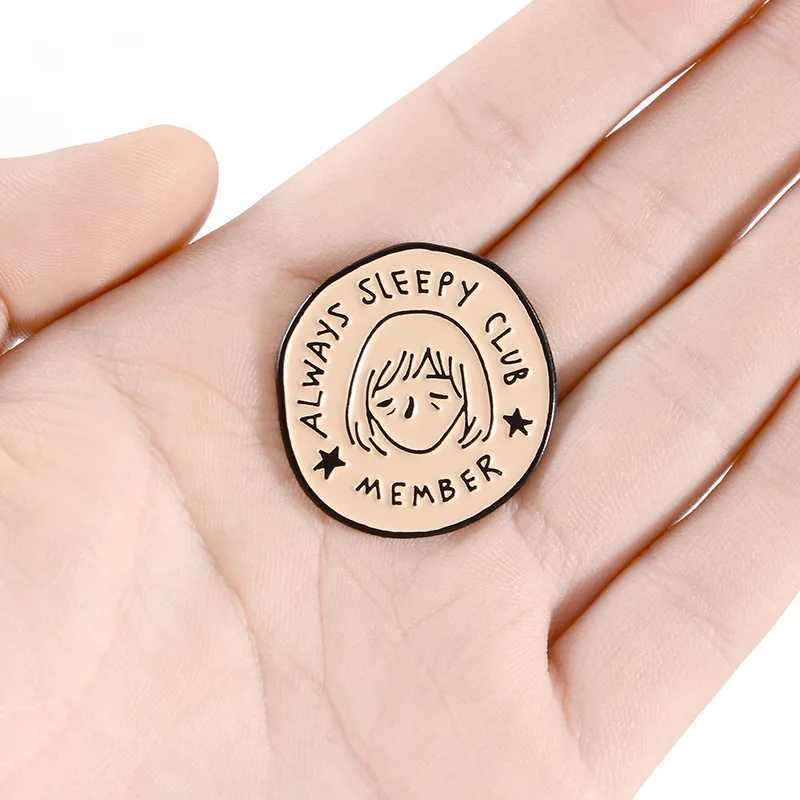 Always sleepy club sleeping grand Metal Paint pin Brooch Exquisite Fashion Simple Split Insect Badge Bag Lapel Pin Jewelry GiftX240914