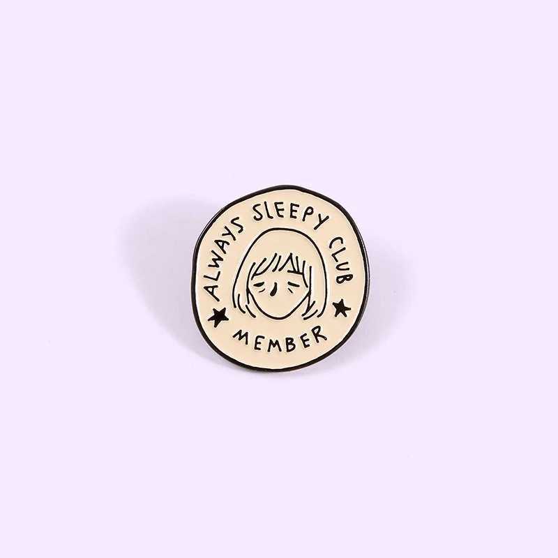 Always sleepy club sleeping grand Metal Paint pin Brooch Exquisite Fashion Simple Split Insect Badge Bag Lapel Pin Jewelry GiftX240914