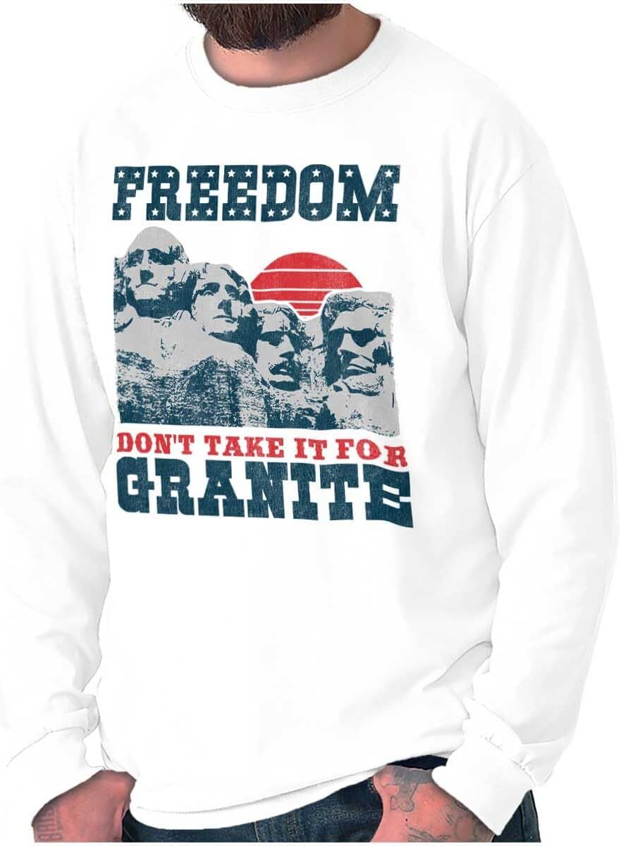Long Sleeve Shirts for Men sweatshirt Freedom Take It Granite Pun Tshirt Women Tee Streetwear Casual tops clothes 79