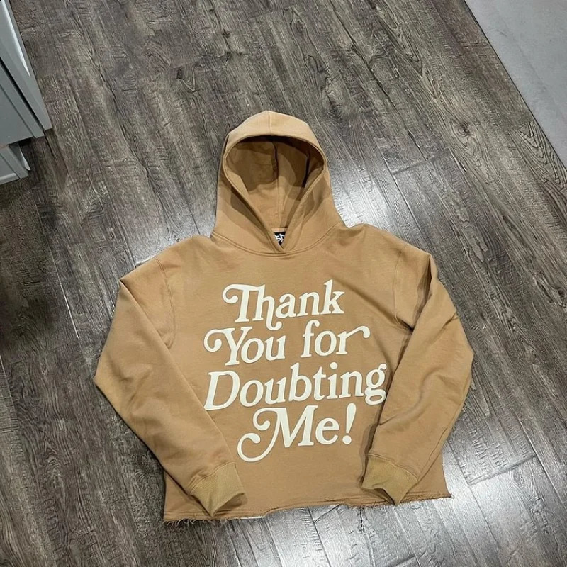 Thank You For Doubting Me Graphic Print Hoodie Men Y2K Autumn Long Sleeves Vintage Oversize Sweatshirt Streetwear Women Tops 240906