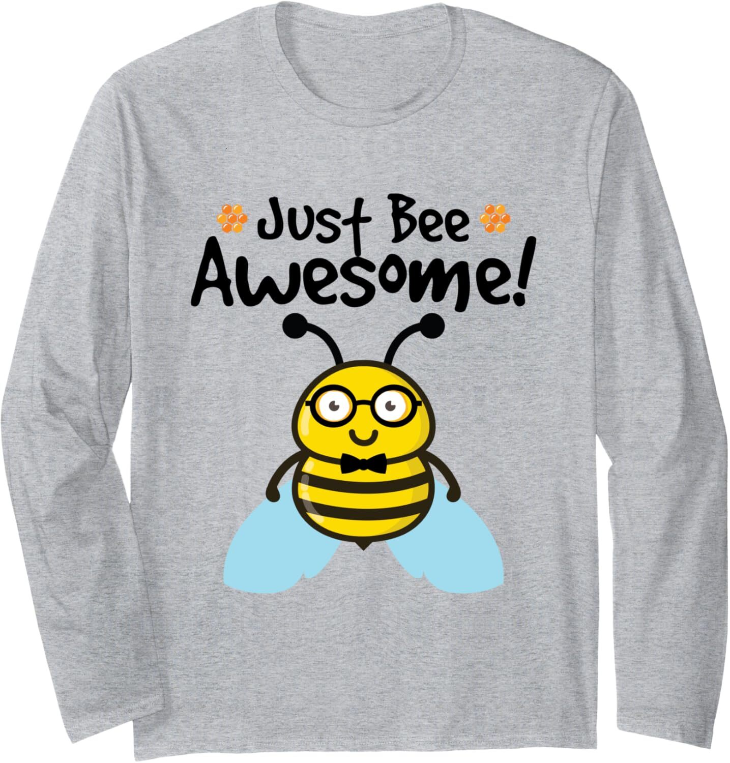 Long Sleeve Shirts for Men sweatshirt Just Bee Awesome Cute Nerdy Lettering Gift Tee Streetwear Casual tops clothes 5b